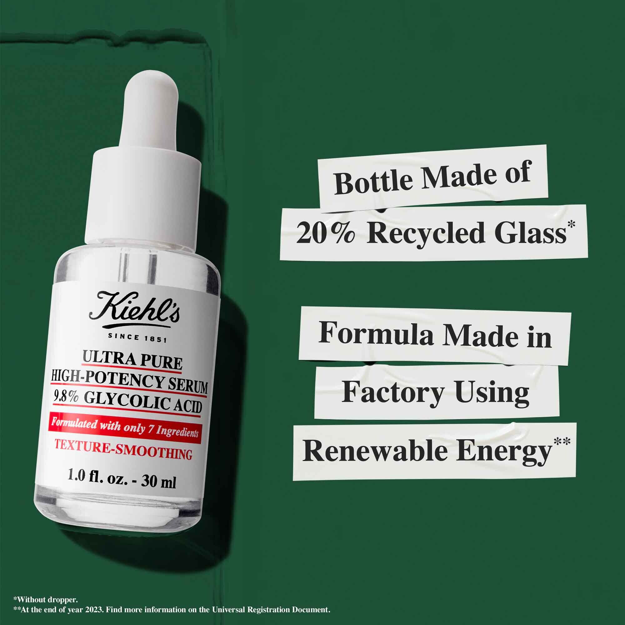 Una botella de Ultra Pure 9.8% Glycolic Acid Serum con texto que destaca las afirmaciones de sostenibilidad: "Botella hecha de un 20% de vidrio reciclado" y "Formula fabricada en una fabrica que utiliza energia renovable."