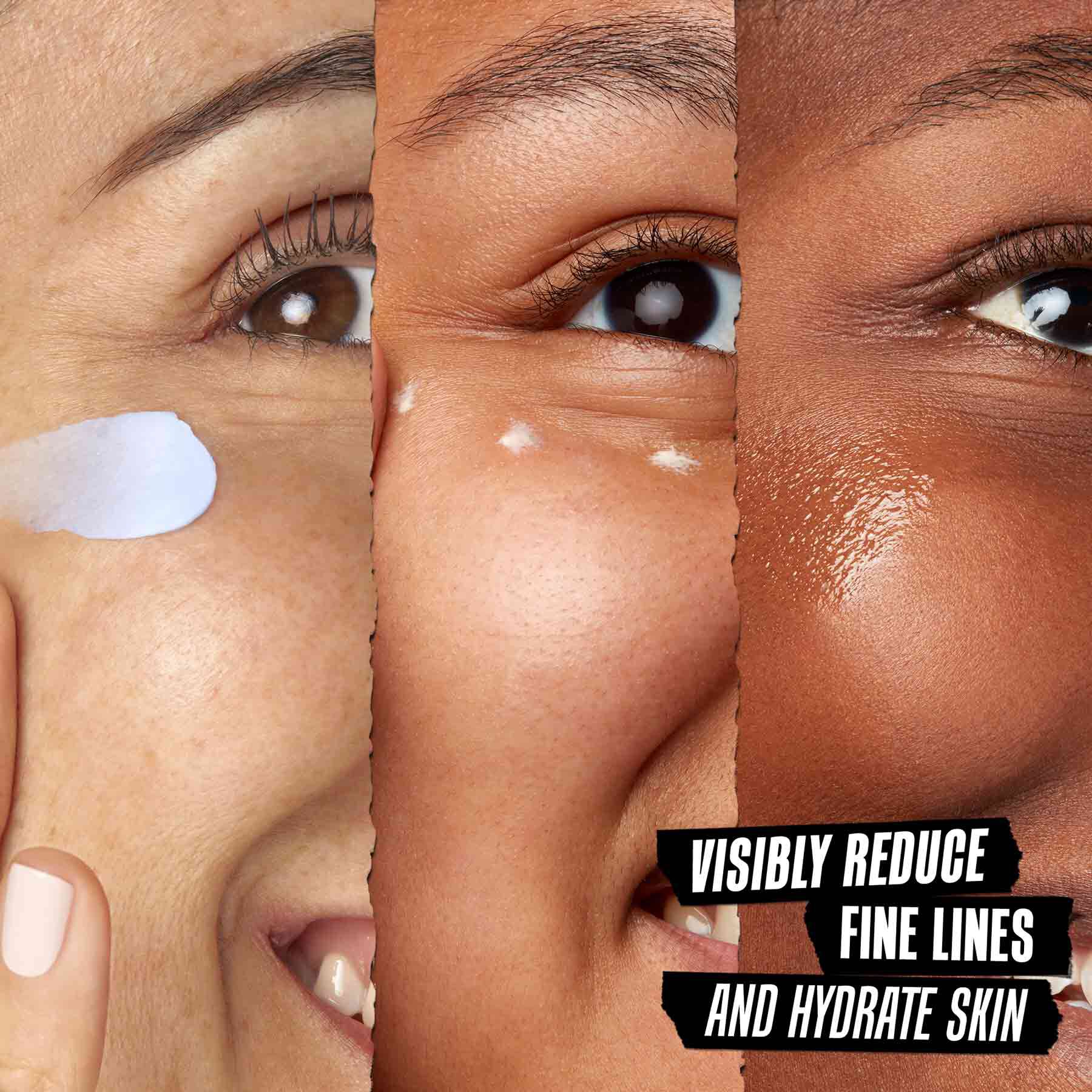 Models with formulas applied to their faces: Visibly Reduce Fine Lines and Hydrate Skin 