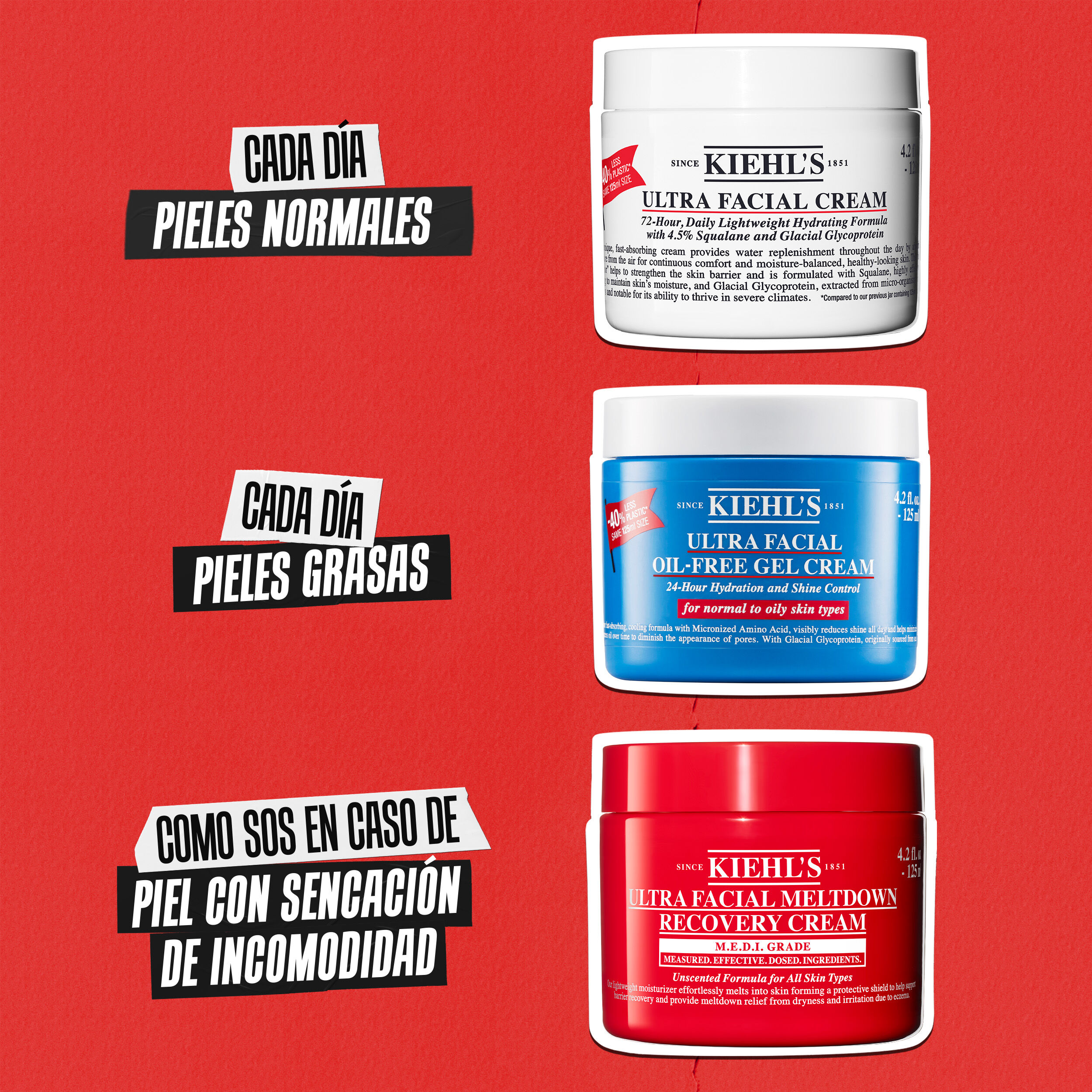 Tres cremas Kiehl’s: Ultra Facial Cream para piel normal, Oil-Free Gel Cream para piel grasa y Meltdown Recovery Cream para piel irritada.