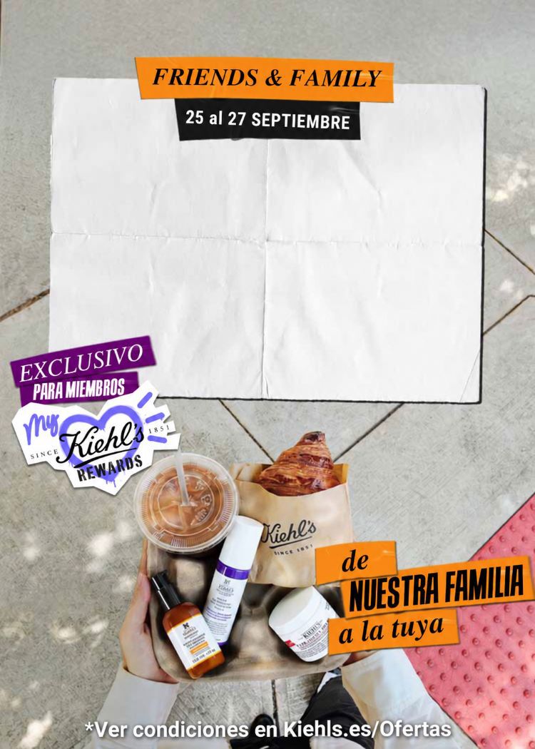 Manos con productos Kiehl's. Oferta exclusiva -30% para miembros My Kiehl's Rewards (25-27 sept). "De nuestra familia a la tuya".