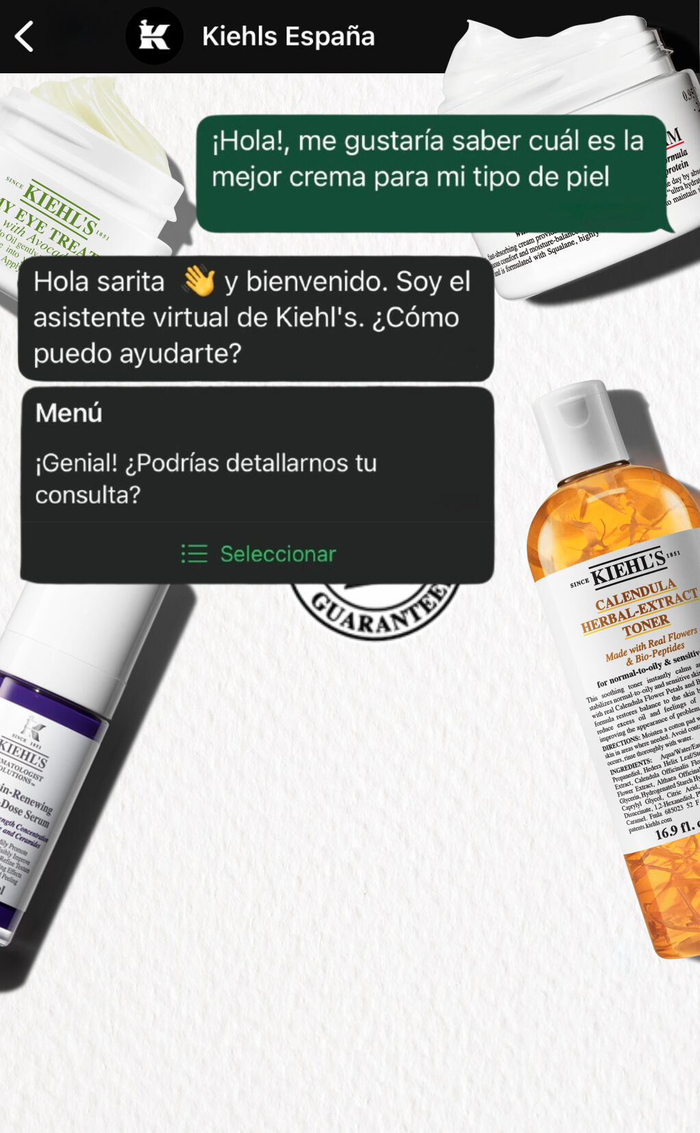 Texto en la imagen que dice: "Bienvenid@ a Kiehl’s. Nuestros expertos en productos Kiehl’s estan a tu disposicion para ofrecerte una recomendacion personalizada. ¿En que puedo ayudarte? ¡Hola!, me gustaria saber cual es la mejor crema para mi tipo de piel."