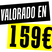 Imagen en la que se muestra un texto. Este texto dice valorado en 159€