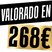 Imagen en la que se muestra un texto. Este texto dice valorado en 268€